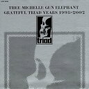 【中古】(未使用・未開封品)THEE MICHELLE GUN ELEPHANT GRATEFUL TRIAD YEARS 1998-2002 [audioCD...