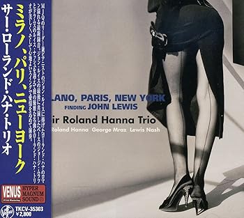 【中古】(未使用・未開封品)ミラノ・パリ・ニューヨーク [CD] サー・ローランド・ハナ・トリオ
