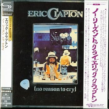 【中古】ノー・リーズン・トゥ・クライ(紙ジャケット仕様) [CD] エリック・クラプトン