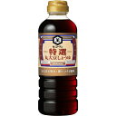 【本日楽天ポイント5倍相当】キッコーマン食品 株式会社キッコーマン 特選丸大豆しょうゆ 500ml×12個セット【RCP】【■■】