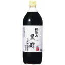 内堀醸造 株式会社内堀醸造 臨醐山黒酢(900ml)×6個セット