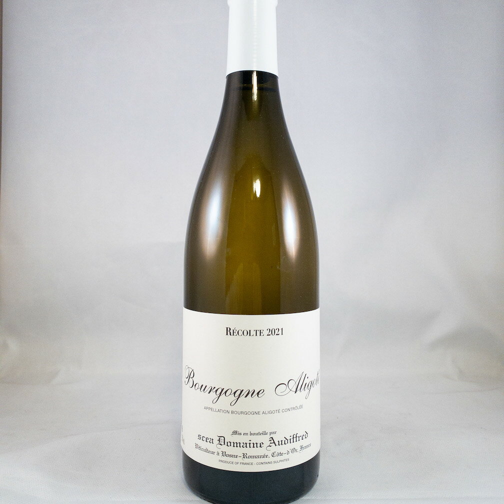 オーディフレッド　ブルゴーニュ アリゴテ ヴィエーユ ヴィーニュ 2021Domaine Audiffred　Bourgogne Aligote Vieilles Vignes 　No.106307