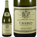 C Wh Vu ZG f @@ 2022Louis Jadot Chablis Cellier du ValvanNo.111862