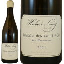 ユベール ラミー シャサーニュ モンラッシェ 1er レ マシュレル 2021Hubert Lamy Chassagne Montrachet 1er Cru ...