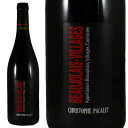 NXgt pJ {W B[W 2022Christophe Pacalet Beaujolais VillagesNo.115246