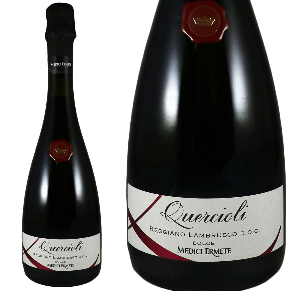 メディチ エルメーテクエルチオーリ レッジアーノ ランブルスコ ドルチェQuercioli Reggiano Lambrusco Dolce Medici Ermete Figli S.r.l.No.90336