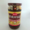 海天招牌拌飯醤 香辣椎茸味 香辣香姑醤 辛味ソース 中華食材 調味料 中国名物 ラー油 300g