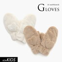 <40%OFF>2024秋冬【ampersand/アンパサンド】ぷっくりハート ミトン 手袋≪100-120cm 120-140cm≫こども服 キッズ 女の子 ...