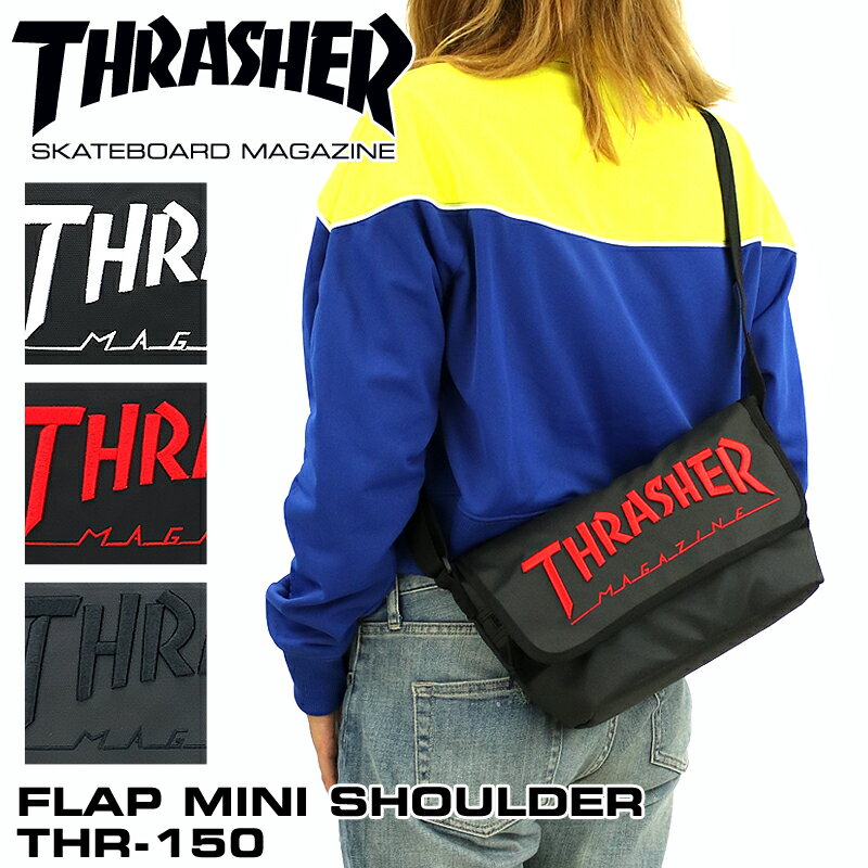 THRASHER スラッシャー THR-150 ショルダーバッグ フラップショルダーバッグ 斜め掛けバッグ ミニショルダーバッグ 刺繍 3D刺繍 レディース メンズ 男女兼用 ジュニア 普段使い タウン デイリー スポーツ 旅行 フェス レジャー オシャレ カジュアル 正規品 ブランド 人気