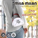 ミラミラン カートバッグ メンズ バッグ レディース 2WAY ファスナー付き mila milan ミラ・ミラン MIMI ミミ ミニバッグ ミニトート ショ...
