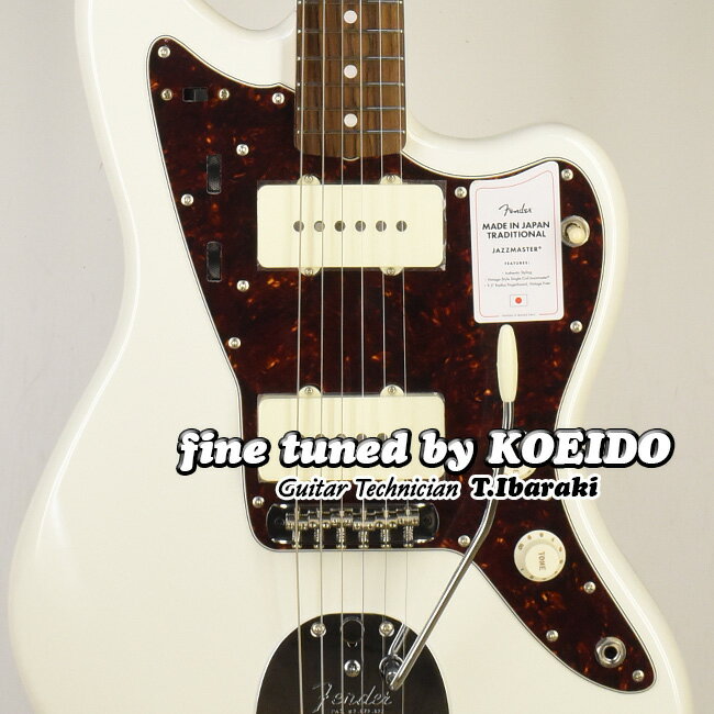 Fender Made in Japan Traditional II 60s Jazzmaster OWH(Fine Tuned by KOEIDO) フェンダージャズマスター