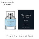 アバクロンビー＆フィッチ アバクロンビー＆フィッチ アウェイ フォーヒム EDP SP 30ml メンズ 香水 フレグランス プレゼント ギフト