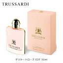 トラサルディ トラサルディ デリケートローズ EDT SP 50ml 香水 レディース プレゼント ギフト