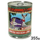 【店内ポイント最大43倍!本日限定!】ウェルカムホーム ドッグフード ウェットフード グレインフリー ダックレシピ 355g 無添加 穀物不使用 缶詰