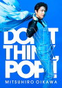 DON T THINK, POP 初回限定盤 CD + DVD + Photobook