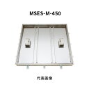 カネソウ フロアーハッチ モルタル用 450 屋内外用 ロック式 MSES-M-450