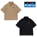 カブー シェルテックハーフジップシャツ KAVU19822237 メンズ/男性用 半袖シャツ 2025年春夏新作