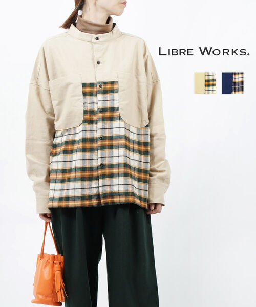 Rakuten - 【4/25限定10%クーポン&ポイント10倍】リブレワークス LIBRE WORKS 先染20sビエラチェック×ネル表面起毛 チェック柄 切り替えシャツ オーバーサイズシャツ・746811-2002202(レディース)