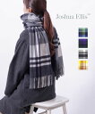 【5/15限定10%クーポン&ポイント10倍】ジョシュア エリス Joshua Ellis ストール ブランケット マフラー カシミヤストール チェック柄 ユニ...
