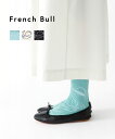 y4/20|Cg10{zt`u French Bull ԕ \bNX C t[\bNXE11-28231-1852401([։\i)[M 1/5](fB[X)(N[|ΏۊO)