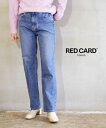 【ポイント2倍】【2025年春夏新作】レッドカード トーキョー RED CARD TOKYO デニム パンツ デニムパンツ ジーンズ ジーパン ボトムス ストレ...
