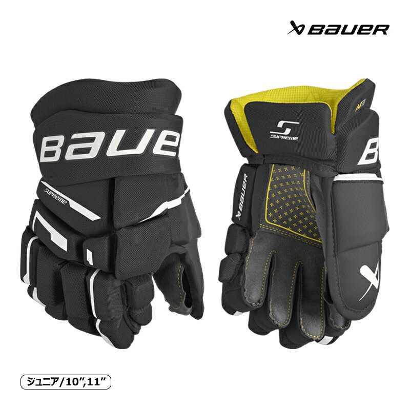 BAUER グローブ S23 シュープリーム M3 ジュニア アイスホッケー