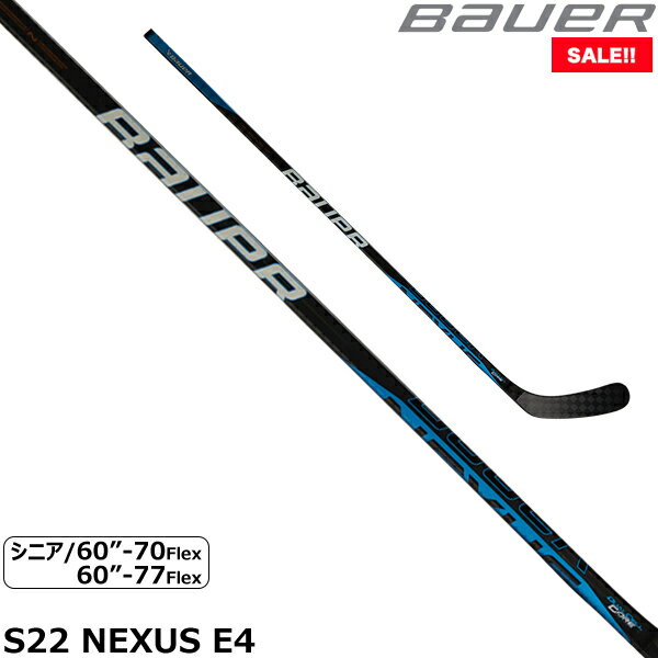 BAUER ワンピーススティック S22 ネクサス E4 シニア アイスホッケー