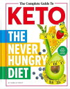 【バーゲンブック】The Complete Guide To KETO THE NEVER HUNGRY DIET【中古】