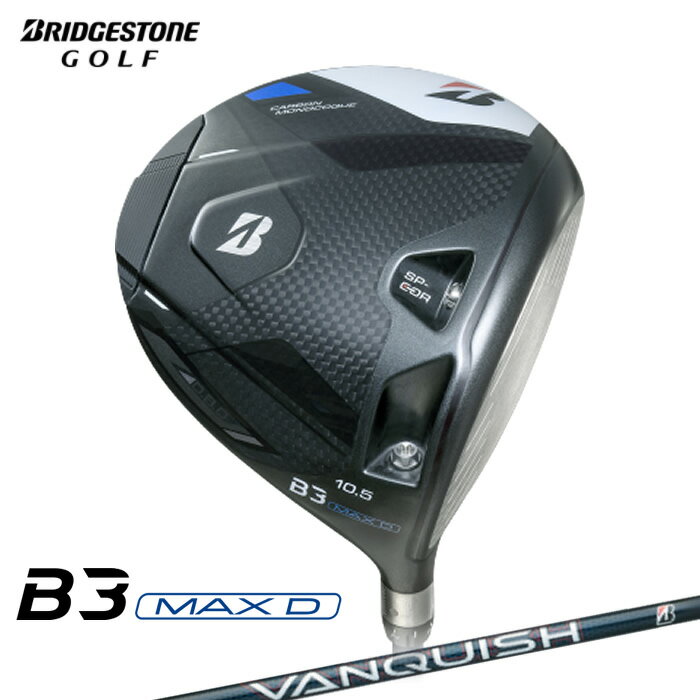 乐天商城 - 【2024年モデル】ブリヂストン BRIDGESTONE B3 MAX D ドライバー VANQUISH BS40 for MAX標準シャフト(3DPB1W)(2024年4月5日発売)