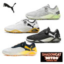 新製品 プーマ/PUMA メンズ ゴルフ 310219 シャドウキャット ニトロ ディスク スパイクレスシューズ 2024S/S