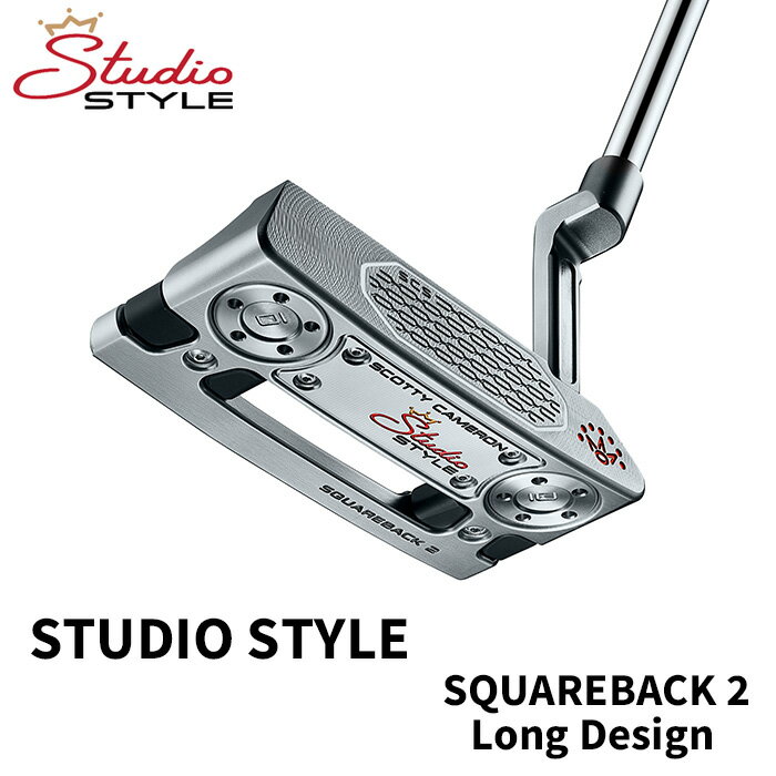 樂天商城 - 【2025 新作 最新モデル】スコッティ・キャメロン スタジオ スタイル パター SCOTTY CAMERON STUDIO STYLE Squareback 2 Long Design[38インチ](日本正規品)(2025年3月14日発売)
