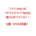 ミライ Boys 24 公演 B盤 オリジナルフォトブック Aぇ！group 美少年 Lil かんさい正門良規 草間リチャード敬太 DVD