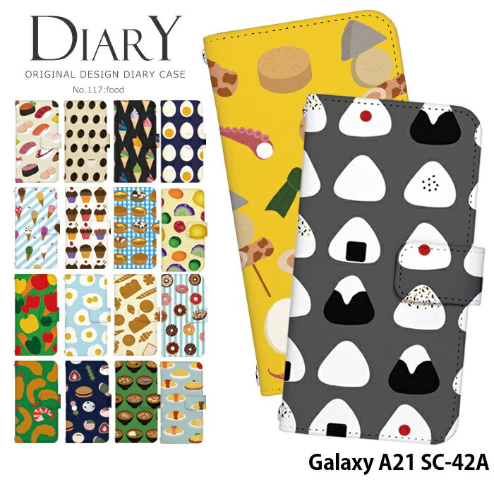 スマホケース Galaxy A21 SC-42A 手帳型 ケース galaxya21 sc42a ギャラクシーa21 カバー デザイン 食..