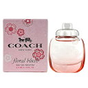 香水 【最大400円OFFクーポン】コーチ COACH コーチ フローラル ブラッシュ オードパルファム EDP 4.5ml ミニチュア 【ミニ香水】【あす楽休止中】