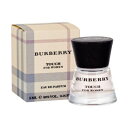 【最大400円OFFクーポン】バーバリー BURBERRY タッチ フォーウーマン EDP 5ml  ...