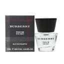 【最大400円OFFクーポン】バーバリー BURBERRY タッチ フォーメン EDT 5ml ミニ ...