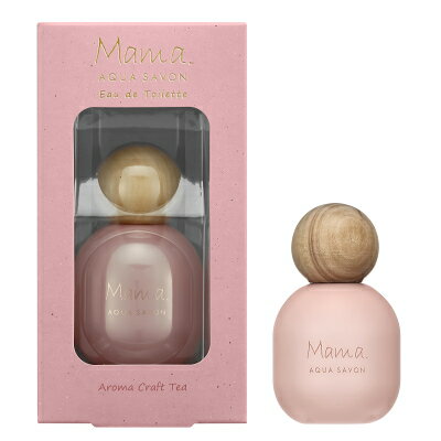 アクアシャボン 【最大1111円OFFクーポン】ママアクアシャボン Mama AQUA SAVON アロマクラフトティーの香り オードトワレ EDT SP 50ml 【香水】【あす楽】