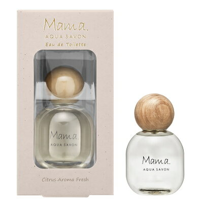 アクアシャボン 【最大150円OFFクーポン】ママアクアシャボン Mama AQUA SAVON シトラスアロマフレッシュの香り オードトワレ EDT SP 50ml 【香水】【あす楽】