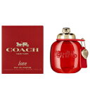 楽天スーパーSALE期間中エントリーでポイント10倍&最大1500円OFFクーポン★コーチ COACH コーチ ラブ オードパルファム EDP SP 50ml 【香水】【当日出荷_休止中】【送料無料】