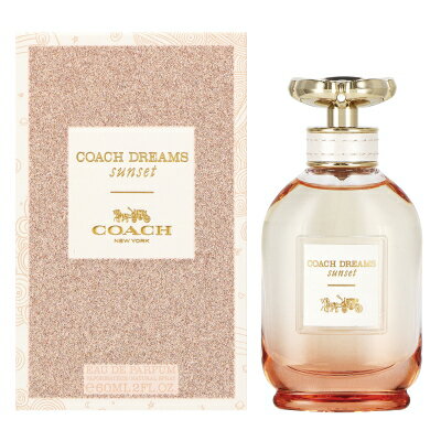 コーチ COACH コーチ ドリームス サンセット オードパルファム EDP SP 60ml 