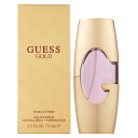 【最大400円OFFクーポン】ゲス GUESS ゲス ウーマン ゴールド オードパルファム EDP  ...