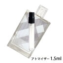 o[o[ BURBERRY o[o[ ubg tH[ q I[h g 1.5ml Ag}CU[   Y lC ~jy[֑z