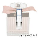 クロエ Chloe ローズ ド クロエ オードトワレ 2.5ml アトマイザー お試し 香水 レディース 人気 ミニ【メール便送料無料】