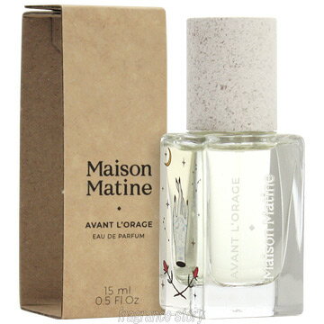 メゾン マティン Maison Matine アバン ロラージュ 嵐の前 15ml EDP SP fs 【香水】【即納】