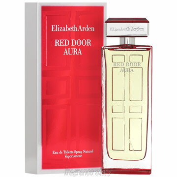 エリザベス アーデン ELIZABETH ARDEN レッドドア アウラ 100ml EDT SP  ...
