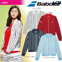 「あす楽対応」バボラ Babolat テニスウェア レディース LIGHT JACKET ライトジャケット BTWLJK43 「SS」 『即日出荷』