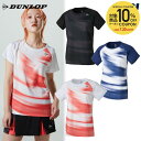 【10%OFFクーポン対象〜7/20】ダンロップ DUNLOP テニスウェア レディース ゲームシャツ DAP1460W 2024FW