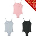 【全品10％OFFクーポン▼】ダンスキン DANSKIN ウェルネスウェア レディース KIDS CAMISOLE LEOTARD DAJ122160 2020SS