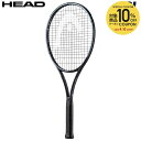 【全品10％OFFクーポン▼】ヘッド HEAD 硬式テニスラケット Gravity TEAM L 2023 グラビティ チーム エル 2023 235353 フレームのみ