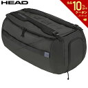 ヘッド HEAD テニスバッグ・ケース Pro X Duffle Bag L BK プロ ダッフルバッグ エル BK 260113